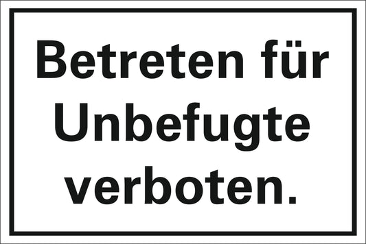 Unbefugte verboten (200mm x 300mm)
